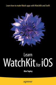 Title: Learn WatchKit for iOS, Author: Kim Topley