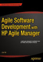 Agile Software Development with HP Agile Manager / Edition 1