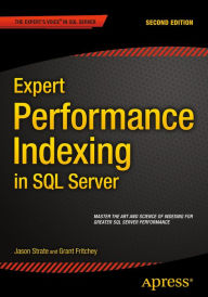 Title: Expert Performance Indexing in SQL Server, Author: Jason Strate