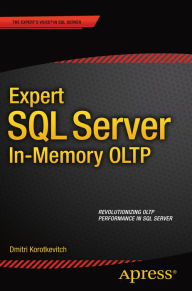 Title: Expert SQL Server in-Memory OLTP, Author: Dmitri Korotkevitch
