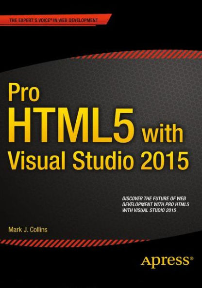 Pro HTML5 with Visual Studio 2015 / Edition 1
