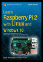 Learn Raspberry Pi 2 with Linux and Windows 10