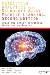 Title: Predictive Analytics with Microsoft Azure Machine Learning 2nd Edition, Author: Valentine Fontama