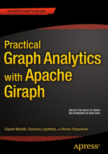 Practical Graph Analytics with Apache Giraph