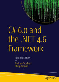 Title: C# 6.0 and the .NET 4.6 Framework, Author: Andrew Troelsen