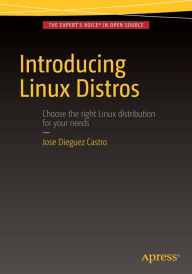 Title: Introducing Linux Distros / Edition 1, Author: Jose Dieguez Castro
