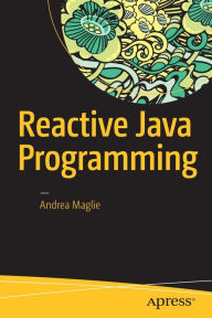 Title: Reactive Java Programming, Author: Andrea Maglie
