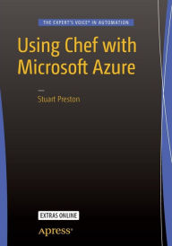 Title: Using Chef with Microsoft Azure / Edition 1, Author: Stuart Preston