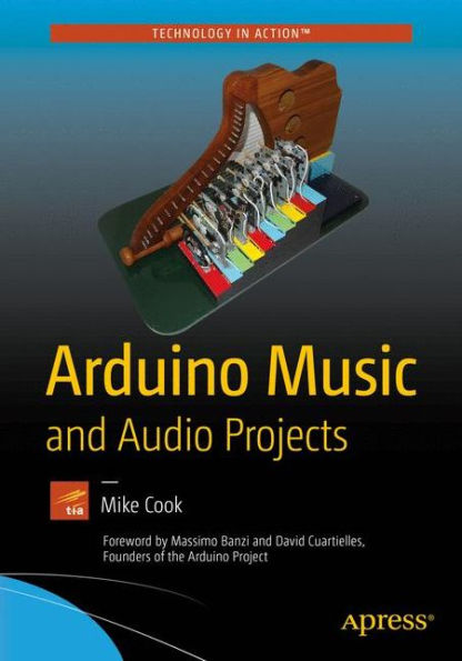 Arduino Music and Audio Projects / Edition 1