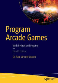 Title: Program Arcade Games: With Python and Pygame, Author: Paul Craven