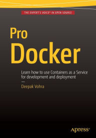 Title: Pro Docker / Edition 1, Author: Deepak Vohra