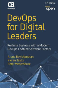 Title: DevOps for Digital Leaders: Reignite Business with a Modern DevOps-Enabled Software Factory, Author: Aruna Ravichandran