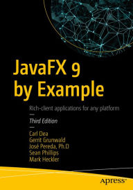 Title: JavaFX 9 by Example, Author: Carl Dea