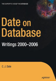 Title: Date on Database: Writings 2000-2006, Author: Christopher Date