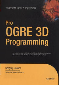 Title: Pro OGRE 3D Programming, Author: Gregory Junker