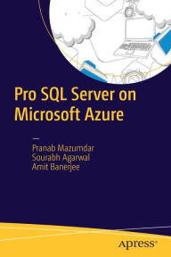 Title: Pro SQL Server on Microsoft Azure, Author: Pranab Mazumdar