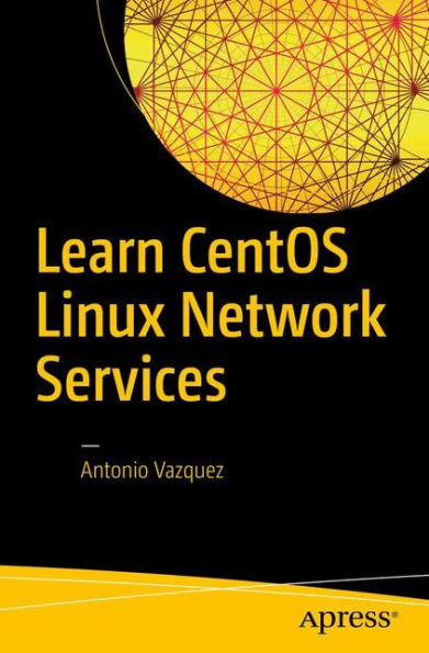 Learn CentOS Linux Network Services