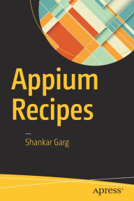 Title: Appium Recipes, Author: Shankar Garg
