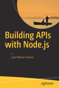 Title: Building APIs with Node.js, Author: Caio Ribeiro Pereira