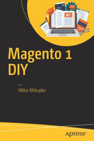 Title: Magento 1 DIY, Author: Viktor Khliupko