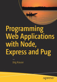Title: Programming Web Applications with Node, Express and Pug, Author: Jïrg Krause