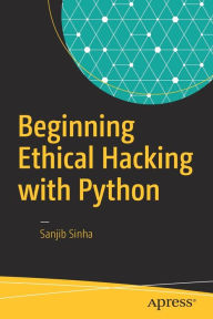 Title: Beginning Ethical Hacking with Python, Author: Sanjib Sinha