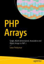 PHP Arrays: Single, Multi-dimensional, Associative and Object Arrays in PHP 7