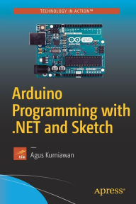 Title: Arduino Programming with .NET and Sketch, Author: Agus Kurniawan