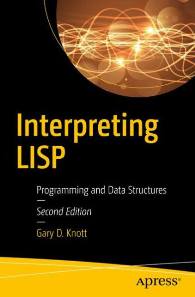 Interpreting LISP: Programming and Data Structures