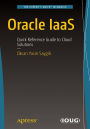 Oracle IaaS: Quick Reference Guide to Cloud Solutions