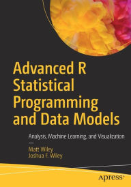 Ebook rapidshare download Advanced R Statistical Programming and Data Models: Analysis, Machine Learning, and Visualization in English