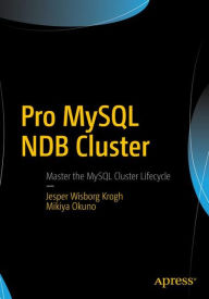 Title: Pro MySQL NDB Cluster, Author: Jesper Wisborg Krogh