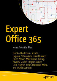 Title: Expert Office 365: Notes from the Field, Author: Nikolas Charlebois-Laprade