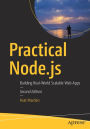 Practical Node.js: Building Real-World Scalable Web Apps