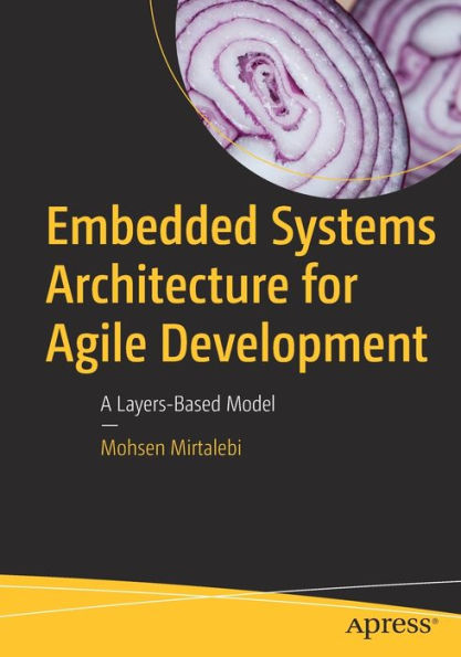 Embedded Systems Architecture for Agile Development: A Layers-Based Model