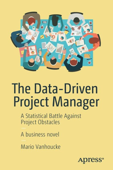 The Data-Driven Project Manager: A Statistical Battle Against Obstacles