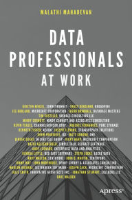 Title: Data Professionals at Work, Author: Malathi Mahadevan