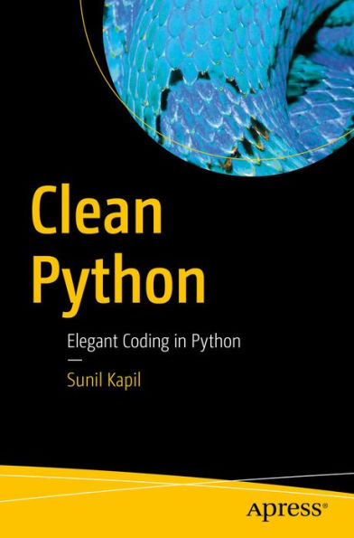 Clean Python: Elegant Coding in Python