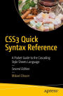 CSS3 Quick Syntax Reference: A Pocket Guide to the Cascading Style Sheets Language