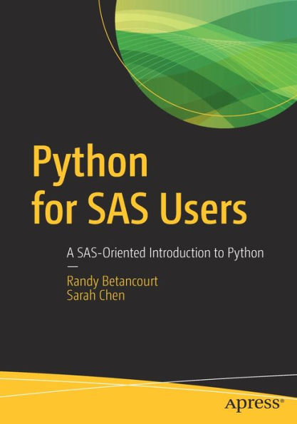 Python for SAS Users: A SAS-Oriented Introduction to