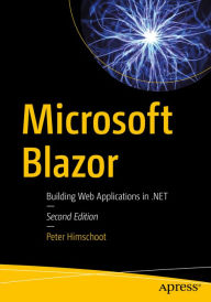 Title: Microsoft Blazor: Building Web Applications in .NET, Author: Peter Himschoot