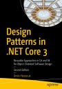 Design Patterns in .NET Core 3: Reusable Approaches in C# and F# for Object-Oriented Software Design
