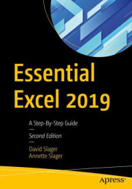 Title: Essential Excel 2019: A Step-By-Step Guide, Author: David Slager