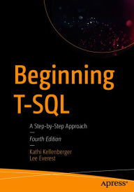 Title: Beginning T-SQL: A Step-by-Step Approach, Author: Kathi Kellenberger