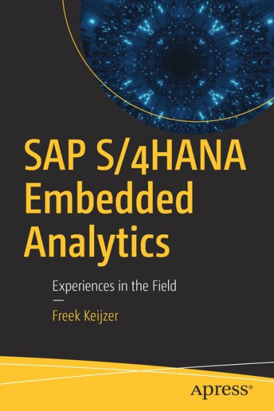 SAP S/4HANA Embedded Analytics: Experiences the Field