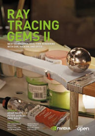 Title: Ray Tracing Gems II: Next Generation Real-Time Rendering with DXR, Vulkan, and OptiX, Author: Adam Marrs