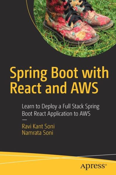 Spring Boot with React and AWS: Learn to Deploy a Full Stack Application AWS