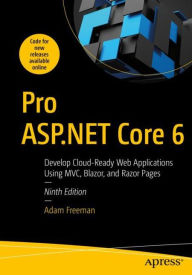 Pdf download free ebooks Pro ASP.NET Core 6: Develop Cloud-Ready Web Applications Using MVC, Blazor, and Razor Pages in English by 