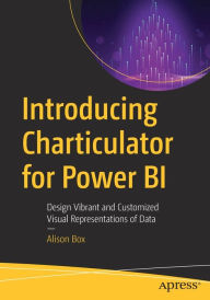 Title: Introducing Charticulator for Power BI: Design Vibrant and Customized Visual Representations of Data, Author: Alison Box