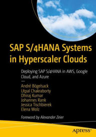 Audio textbooks download free SAP S/4HANA Systems in Hyperscaler Clouds: Deploying SAP S/4HANA in AWS, Google Cloud, and Azure